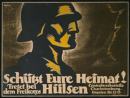 Mit Propagandaplakaten werben die rechtsgerichteten Freikorps um Mitglieder. Foto: wiki